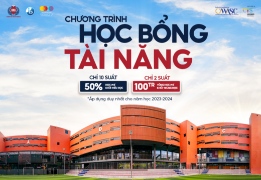 CHƯƠNG TRÌNH HỌC BỔNG TÀI NĂNG – KHỞI ĐẦU HỌC TẬP MÔI TRƯỜNG QUỐC TẾ