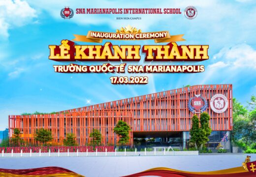INAUGURATION CEREMONY OF SNA MARIANAPOLIS INTERNATIONAL SCHOOL -BIEN HOA CAMPUS